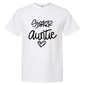 Funny Sister Promoted To Auntie Heart Sister Aunt Gift Garment-Dyed Heavyweight T-Shirt