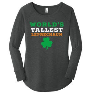 Funny Saint Patrick's Day Worlds Tallest Leprechaun Gift Women's Perfect Tri Tunic Long Sleeve Shirt