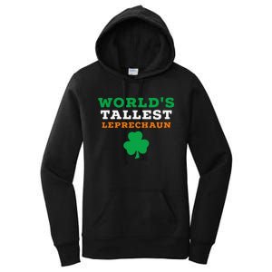 Funny Saint Patrick's Day Worlds Tallest Leprechaun Gift Women's Pullover Hoodie