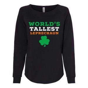 Funny Saint Patrick's Day Worlds Tallest Leprechaun Gift Womens California Wash Sweatshirt