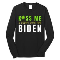 Funny St Patty's Day Kiss Me I Didn't Vote For Biden Long Sleeve Shirt