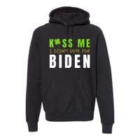 Funny St Patty's Day Kiss Me I Didn't Vote For Biden Premium Hoodie