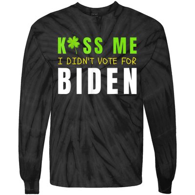 Funny St Patty's Day Kiss Me I Didn't Vote For Biden Tie-Dye Long Sleeve Shirt