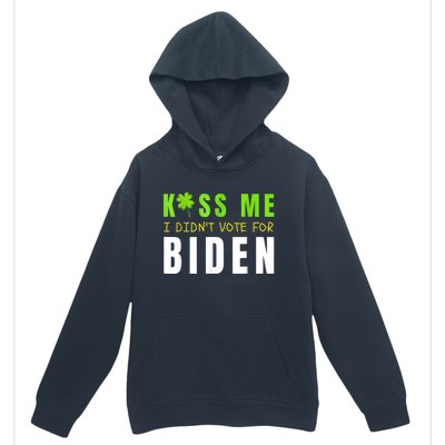 Funny St Patty's Day Kiss Me I Didn't Vote For Biden Urban Pullover Hoodie