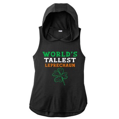 Funny Saint Patrick's Day Worlds Tallest Leprechaun Ladies PosiCharge Tri-Blend Wicking Draft Hoodie Tank