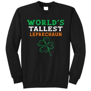 Funny Saint Patrick's Day Worlds Tallest Leprechaun Sweatshirt