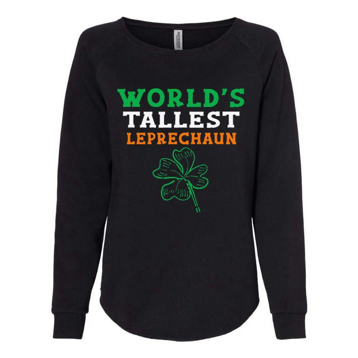 Funny Saint Patrick's Day Worlds Tallest Leprechaun Womens California Wash Sweatshirt