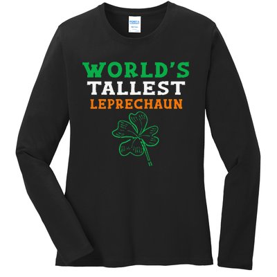 Funny Saint Patrick's Day Worlds Tallest Leprechaun Ladies Long Sleeve Shirt