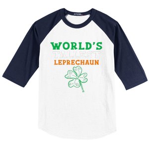 Funny Saint Patrick's Day Worlds Tallest Leprechaun Baseball Sleeve Shirt