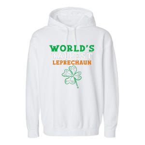 Funny Saint Patrick's Day Worlds Tallest Leprechaun Garment-Dyed Fleece Hoodie