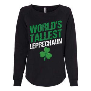 Funny Saint Patrick's Day World's Tallest Leprechaun Womens California Wash Sweatshirt