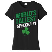 Funny Saint Patrick's Day World's Tallest Leprechaun Women's T-Shirt