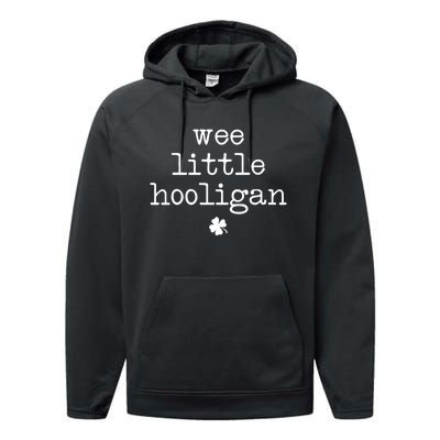 Funny St Patricks Day Wee Little Hooligan Shamrock Meaningful Gift Performance Fleece Hoodie