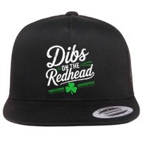 Funny St PatrickS Day Dibs On The Redhead Shamrock Flat Bill Trucker Hat