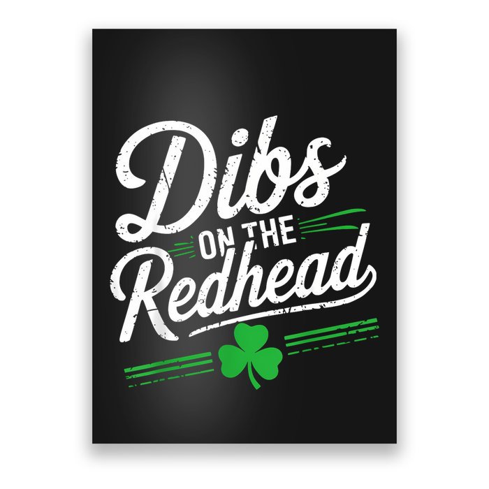 Funny St PatrickS Day Dibs On The Redhead Shamrock Poster