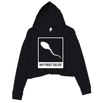 Funny Sperm Picture Quote My First Selfie Design Sperm Cool Crop Fleece Hoodie