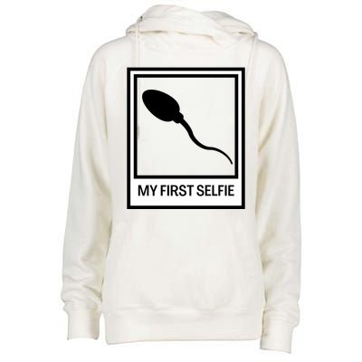 Funny Sperm Picture Quote My First Selfie Design Sperm Cool Womens Funnel Neck Pullover Hood