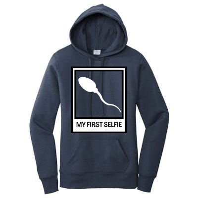 Funny Sperm Picture Quote My First Selfie Design Sperm Cool Women's Pullover Hoodie