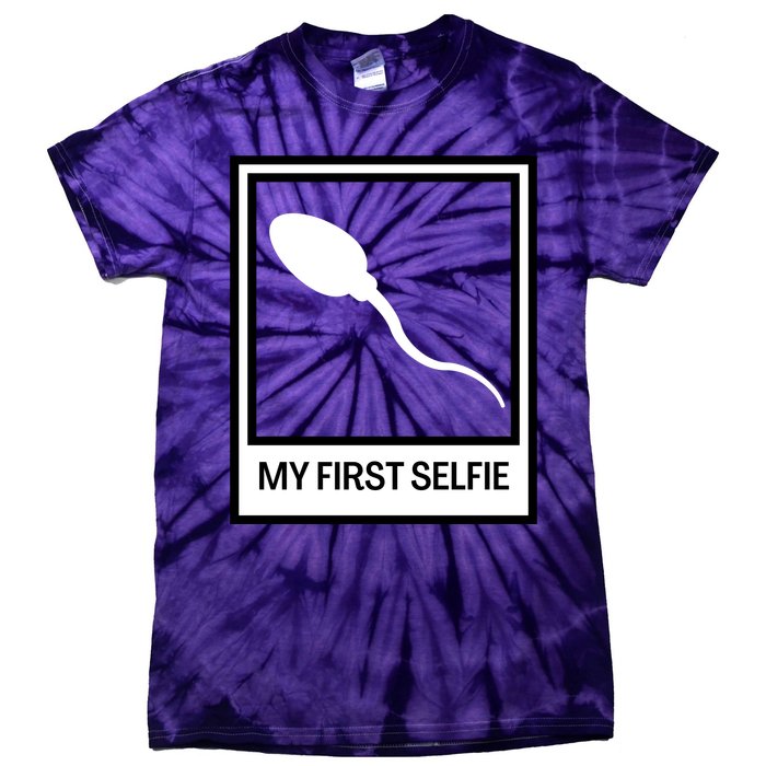 Funny Sperm Picture Quote My First Selfie Design Sperm Cool Tie-Dye T-Shirt