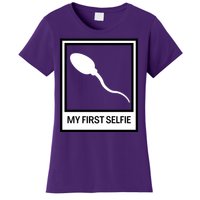 Funny Sperm Picture Quote My First Selfie Design Sperm Cool Women's T-Shirt