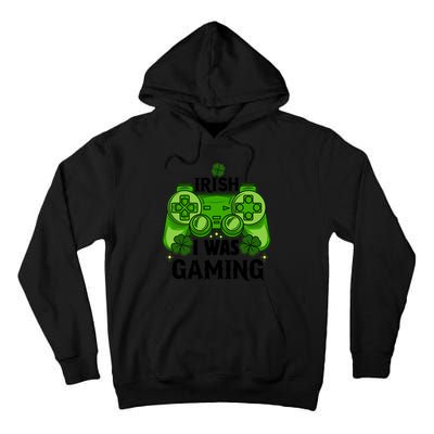 Funny St Patricks Day Irish I Was Gaming Tall Hoodie