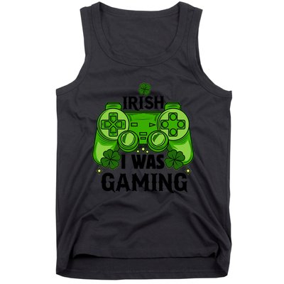 Funny St Patricks Day Irish I Was Gaming Tank Top