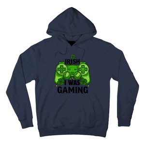 Funny St Patricks Day Irish I Was Gaming Hoodie