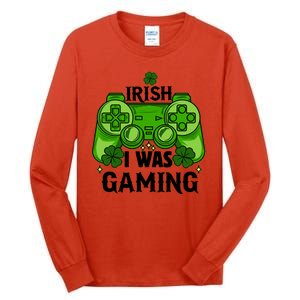 Funny St Patricks Day Irish I Was Gaming Tall Long Sleeve T-Shirt