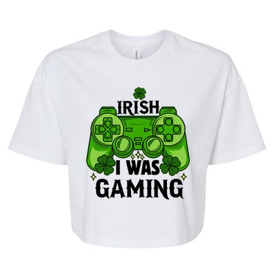 Funny St Patricks Day Irish I Was Gaming Bella+Canvas Jersey Crop Tee