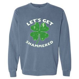 Funny St Patricks Day With Lets Get Shammered Garment-Dyed Sweatshirt