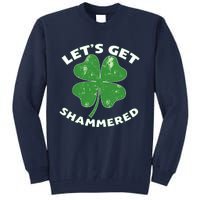 Funny St Patricks Day With Lets Get Shammered Tall Sweatshirt