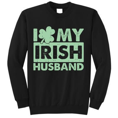 Funny St Patrick's Day I Love My Irish Husband Lucky Shamrock Clover Sweatshirt