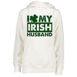 Funny St Patrick's Day I Love My Irish Husband Lucky Shamrock Clover Womens Funnel Neck Pullover Hood