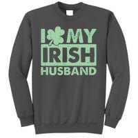 Funny St Patrick's Day I Love My Irish Husband Lucky Shamrock Clover Tall Sweatshirt