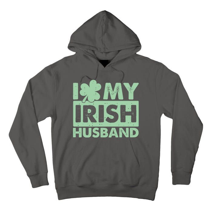 Funny St Patrick's Day I Love My Irish Husband Lucky Shamrock Clover Tall Hoodie