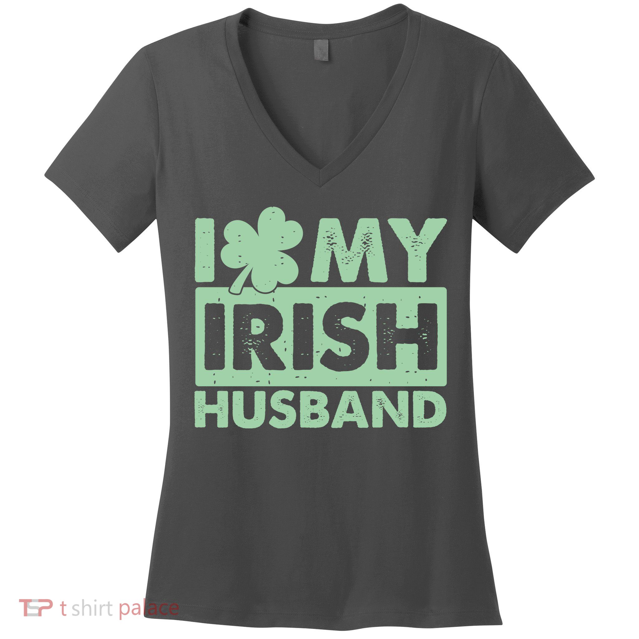 Funny St Patrick's Day I Love My Irish Husband Lucky Shamrock Clover Women's V-Neck T-Shirt