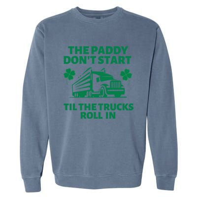 Funny St Patrick's Day Trucker St Patty's Truck Driver Gift Garment-Dyed Sweatshirt