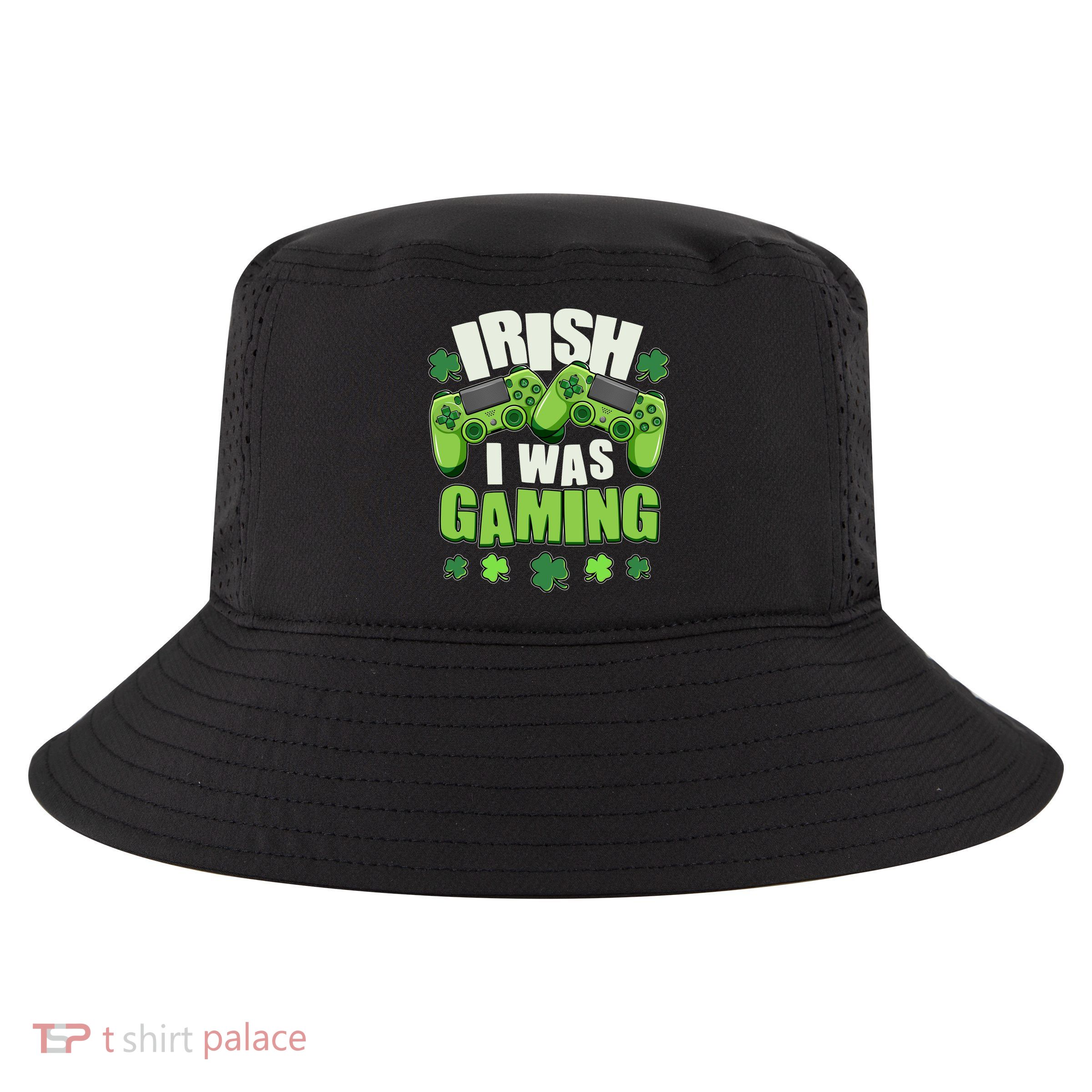 Funny St Patrick's Day Irish I Was Gaming Cool Comfort Performance Bucket Hat