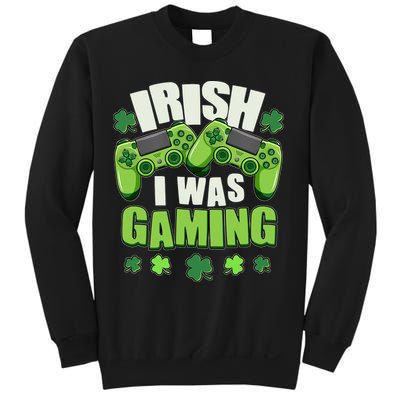 Funny St Patrick's Day Irish I Was Gaming Sweatshirt