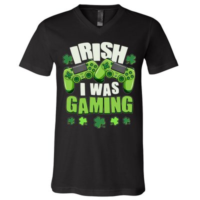 Funny St Patrick's Day Irish I Was Gaming V-Neck T-Shirt