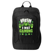 Funny St Patrick's Day Irish I Was Gaming City Backpack