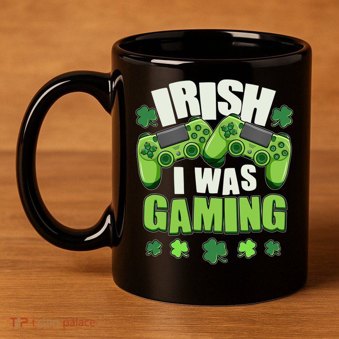 Funny St Patrick's Day Irish I Was Gaming 11oz C Handle Ceramic Mug