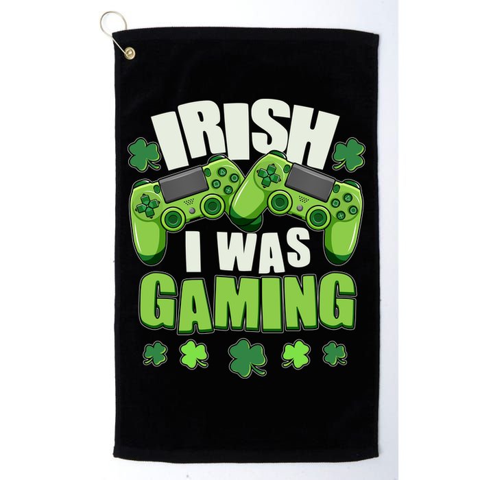 Funny St Patrick's Day Irish I Was Gaming Golf Towel