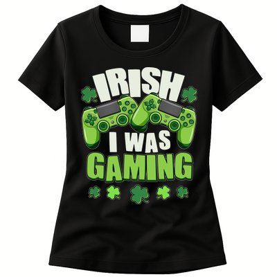 Funny St Patrick's Day Irish I Was Gaming Womens T-Shirt
