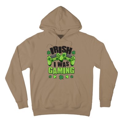 Funny St Patrick's Day Irish I Was Gaming Hoodie