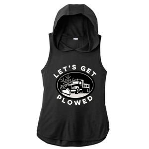 Funny Snow Plow Let's Get Plowed Drinking Snow Day Ladies PosiCharge Tri-Blend Wicking Draft Hoodie Tank