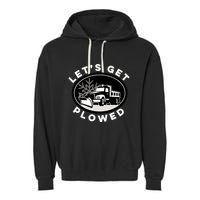 Funny Snow Plow Let's Get Plowed Drinking Snow Day Garment-Dyed Fleece Hoodie