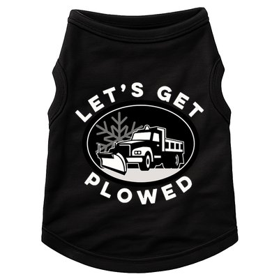Funny Snow Plow Let's Get Plowed Drinking Snow Day Doggie Tank