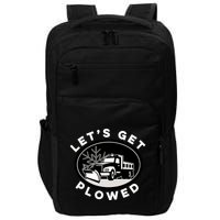 Funny Snow Plow Let's Get Plowed Drinking Snow Day Impact Tech Backpack