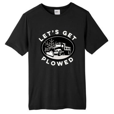 Funny Snow Plow Let's Get Plowed Drinking Snow Day Tall Fusion ChromaSoft Performance T-Shirt